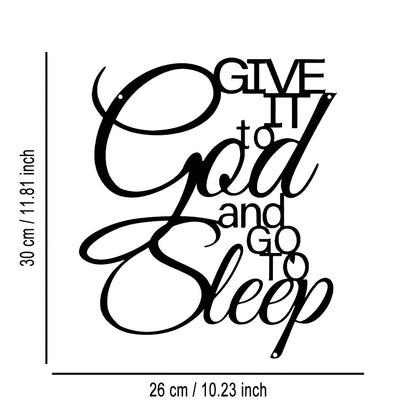 Inspirational Iron Metal Wall Sign – "Give It to God and Go to Sleep" Motivational Wall Art for Home Bedroom Office Cafe Bar, Vintage Antique Decor Gift